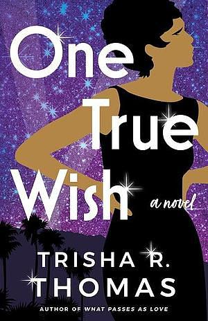 One True Wish by Trisha R. Thomas