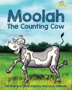 Moolah: The Counting Cow by Rachel A. Dinunzio