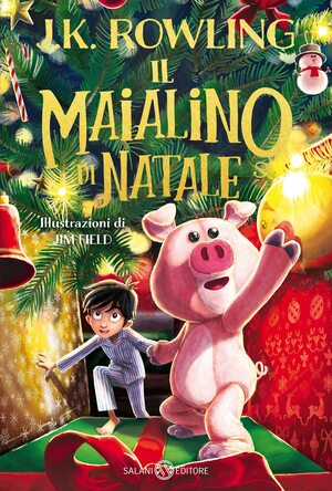 Il maialino di Natale by J.K. Rowling