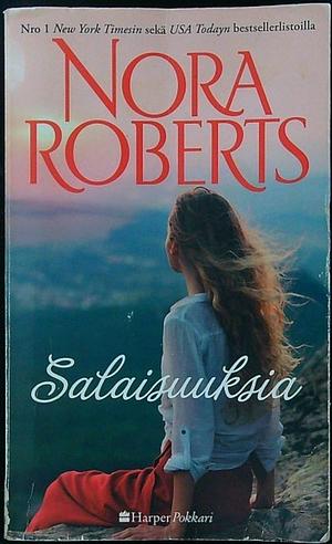 Salaisuuksia by Nora Roberts