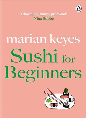 Sushi for Beginners by Marian Keyes