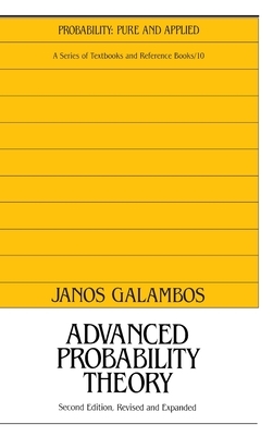 Advanced Probability Theory, Second Edition, by Janos Galambos