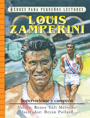 Spanish - Hhyr - Louis Zamperini by Renee Taft Meloche