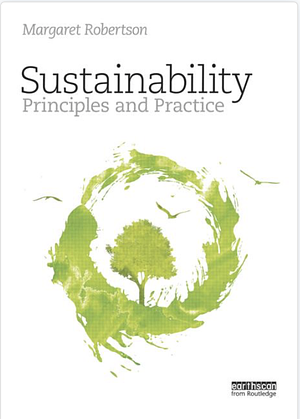 Sustainability Principles and Practice by Margaret Robertson