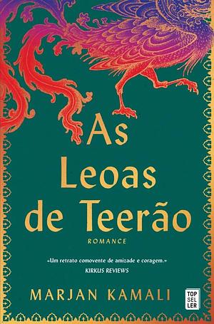 As Leoas de Teerão by Marjan Kamali