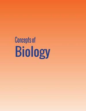 Concepts of Biology by Samantha Fowler, James Wise, Roush Rebecca