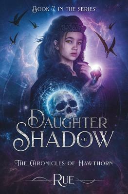 Daughter of Shadow by Rue