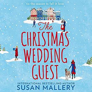 The Christmas Wedding Guest by Susan Mallery