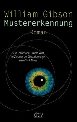 Mustererkennung by Cornelia Holfelder Von Der Tann, William Gibson, Christa Schuenke