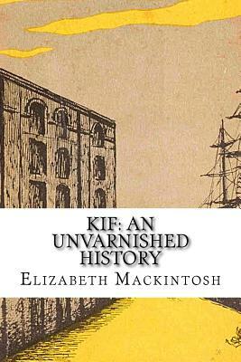 Kif by Elizabeth Mackintosh, Gordon Daviot, Josephine Tey