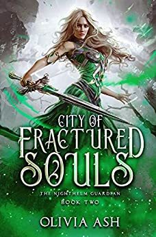 City of Fractured Souls by Olivia Ash, Lila Jean