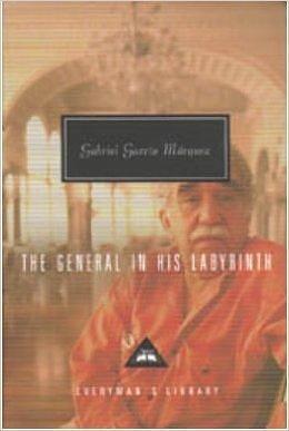 The General in his Labyrinth by Gabriel García Márquez, Edith Grossman