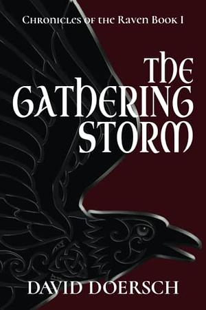 The Gathering Storm: The Chronicles of the Raven Book I by Kate Nascimento