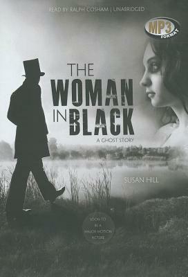 The Woman in Black: A Ghost Story by Susan Hill