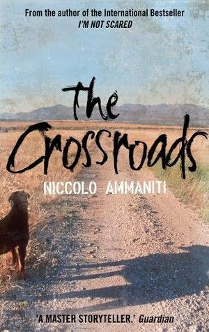 The Crossroads by Niccolò Ammaniti