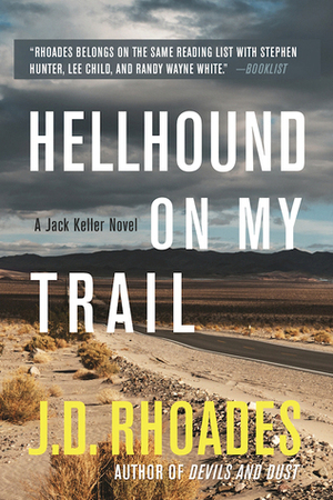 Hellhound On My Trail by J.D. Rhoades