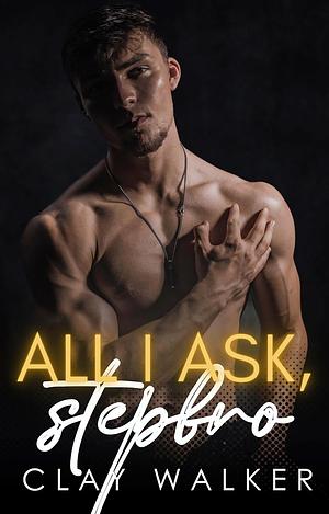 All I Ask, Stepbro by Clay Walker