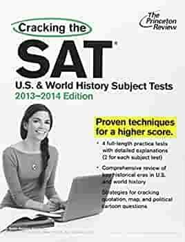 Cracking the SAT U. S. and World History Subject Tests, 2013-2014 Edition by Dan Komarek, Christine Parker, Casey Paragin