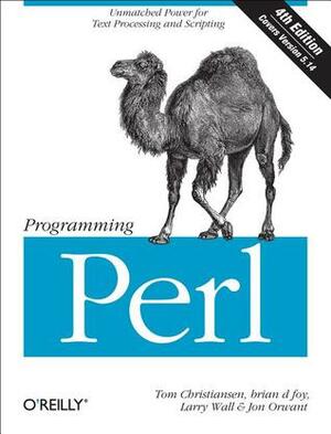 Programming Perl: Unmatched power for text processing and scripting by Tom Christiansen, Jon Orwant, Larry Wall