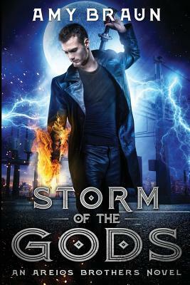 Storm of the Gods: An Areios Brothers Novel by Amy Braun