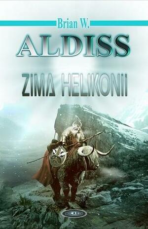 Zima Helikonii by Brian W. Aldiss