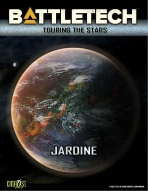 Touring the Stars: Jardine (Battletech:Touring the Stars #26) by Joshua C. Perian, David Kerber