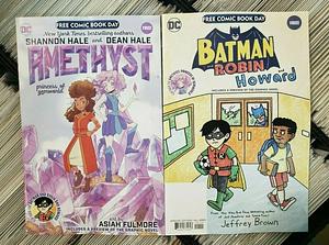 Batman and Robin...and Howard/Amethyst: Princess of Gemworld Special Edition Flipbook by Shannon Hale, Dean Hale, Jeffrey Brown