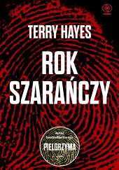 Rok szarańczy by Terry Hayes