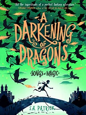 A Darkening of Dragons by S.A. Patrick