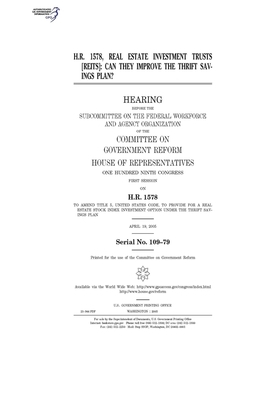 H.R. 1578, real estate investment trusts (REITs): can they improve the Thrift Savings Plan? by Committee on Government Reform (house), United St Congress, United States House of Representatives