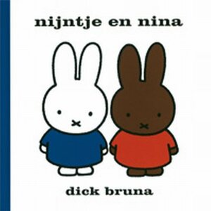 Nijntje en Nina by Dick Bruna