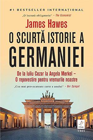 O scurtă istorie a Germaniei by James Hawes