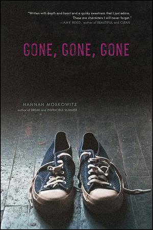 Gone, Gone, Gone by Hannah Moskowitz