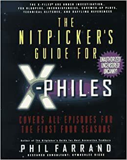 The Nitpicker's Guide for X-Philes by Kymberlee Ricke, Phil Farrand