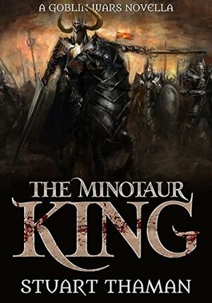 The Minotaur King by Stuart Thaman