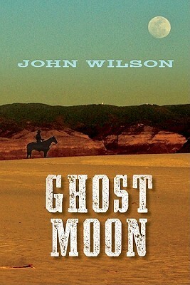 Ghost Moon by John Wilson