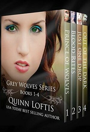 Grey Wolves Series Books 1 - 4 by Quinn Loftis