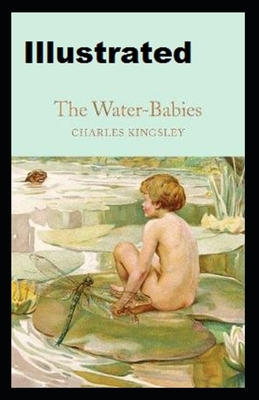 The Water-Babies Illustrated by Charles Kingsley