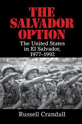 The Salvador Option by Russell Crandall