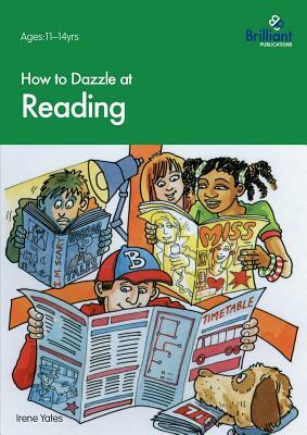 How to Dazzle at Reading by Irene Yates