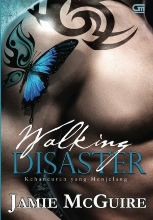 Walking Disaster - Kehancuran Yang Menjelang by Jamie McGuire