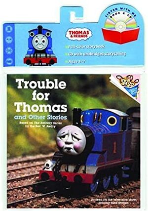 Trouble for Thomas Book & CD with CD (Audio) by Wilbert Awdry