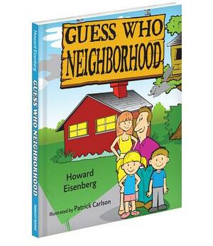 Guess Who Neighborhood by Howard Eisenberg