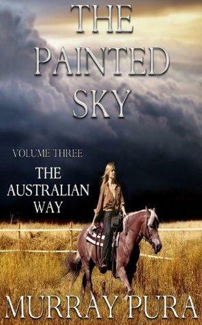 The Australian Way by Murray Pura