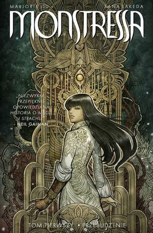 Monstressa: Przebudzenie by Rus Wooton, Marjorie Liu, Paulina Braiter-Ziemkiewicz, Jennifer M. Smith, Sana Takeda