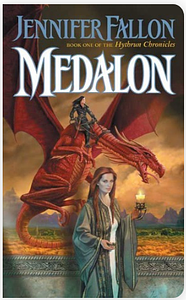 Medalon: Book One of the Hythrun Chronicles by Jennifer Fallon