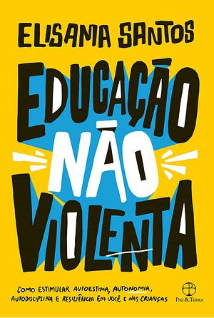 Educação não violenta by Elisama Santos