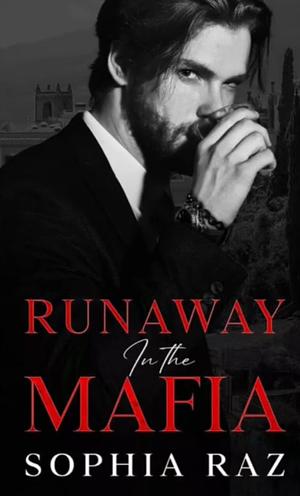 Runaway In The Mafia by Sophia Raz