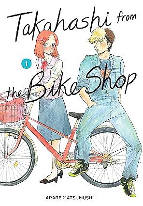 Takahashi from the Bike Shop Volume 01 by Arare Matsumushi