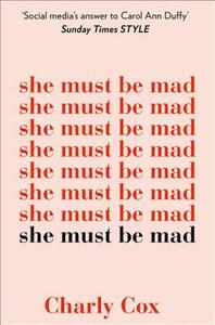 She Must Be Mad by Charly Cox